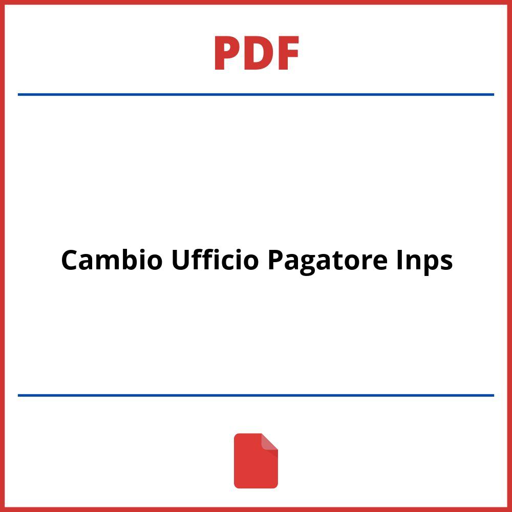 Cambio Ufficio Pagatore Inps Pdf