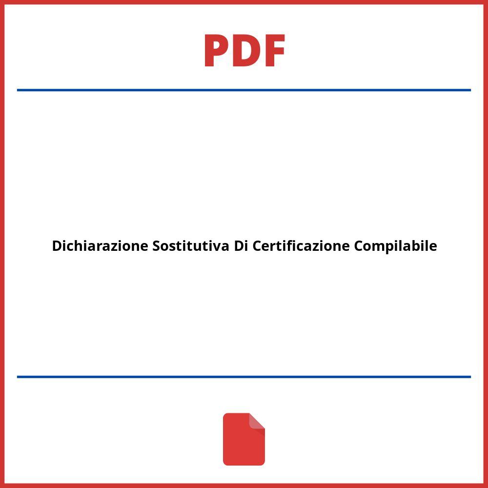 Dichiarazione Sostitutiva Di Certificazione Pdf Compilabile