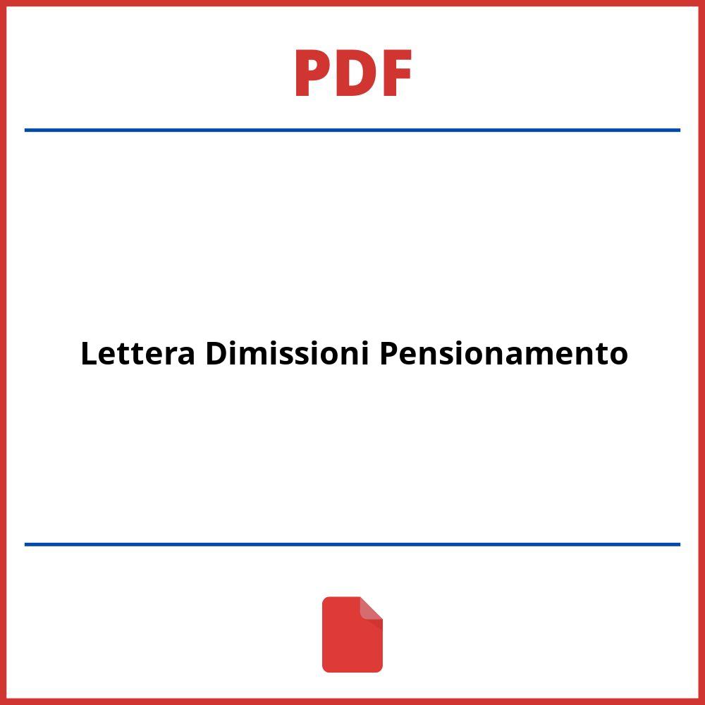 Lettera Dimissioni Pensionamento Pdf