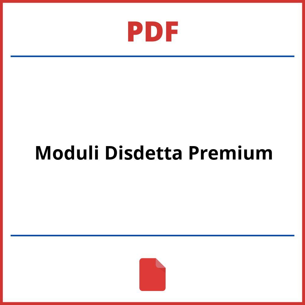 Moduli Disdetta Premium Pdf
