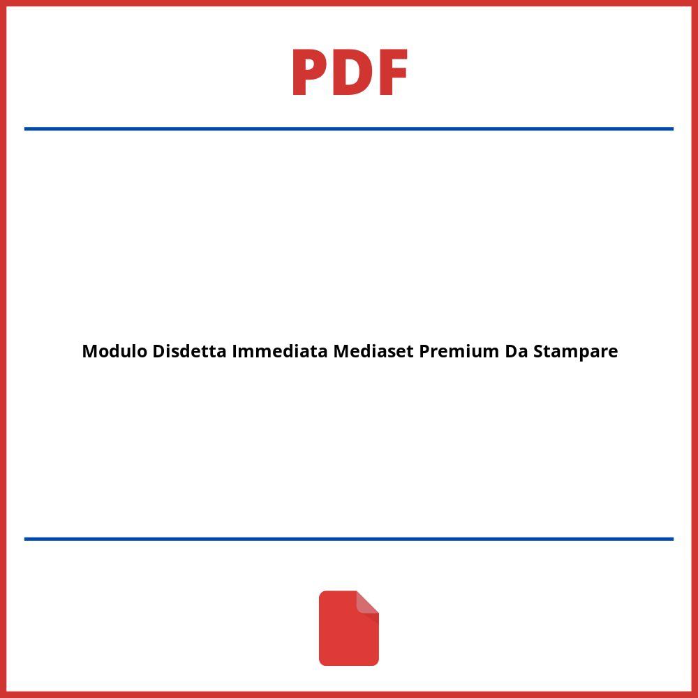 Modulo Disdetta Immediata Mediaset Premium Da Stampare Pdf