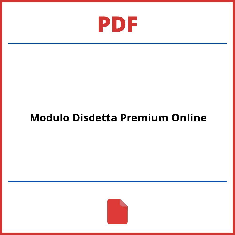 Modulo Disdetta Premium Online Pdf
