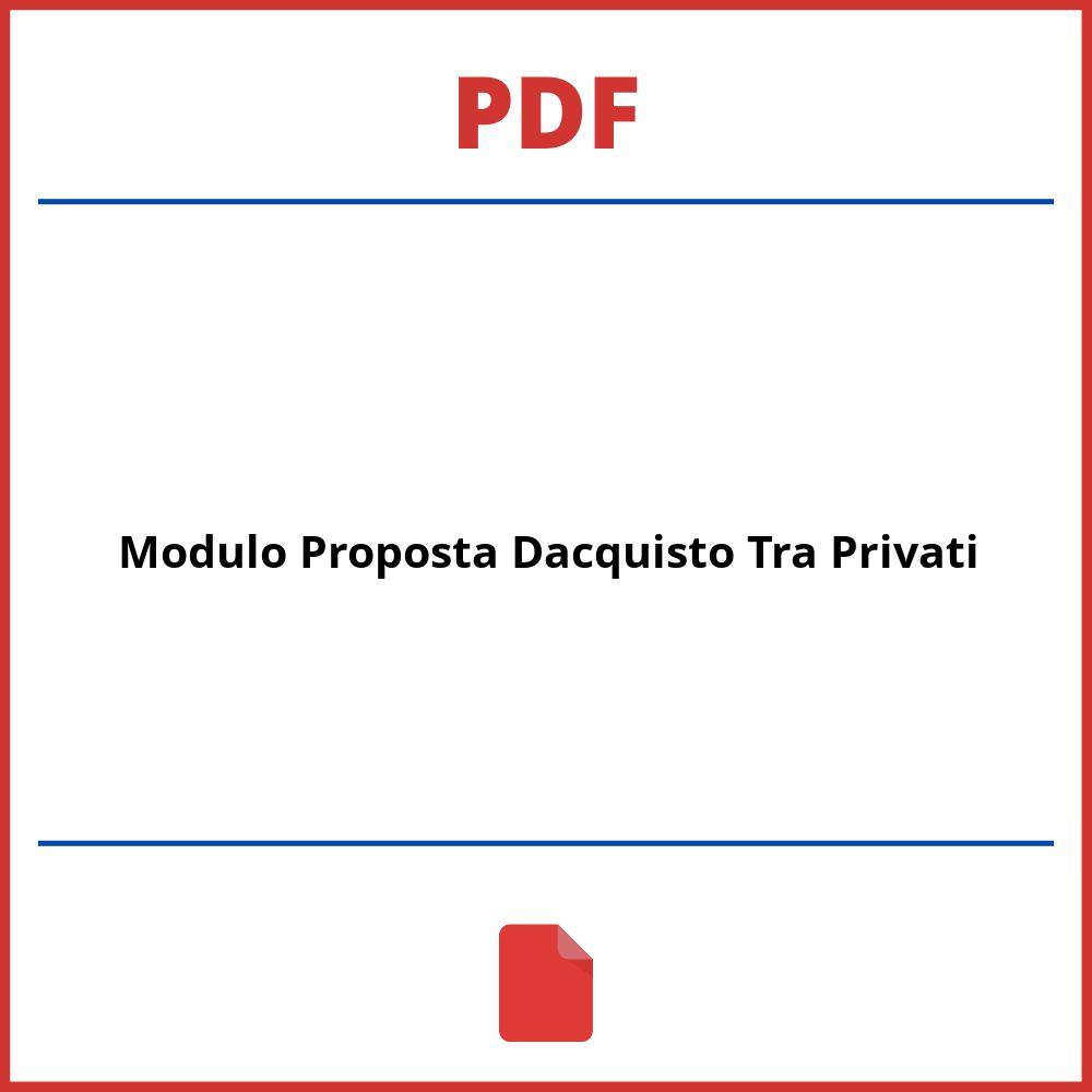 Modulo Proposta D'Acquisto Tra Privati Pdf